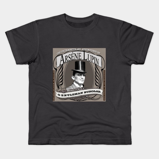 Arsene Lupin, Gentleman Burglar Kids T-Shirt by ClassicTales